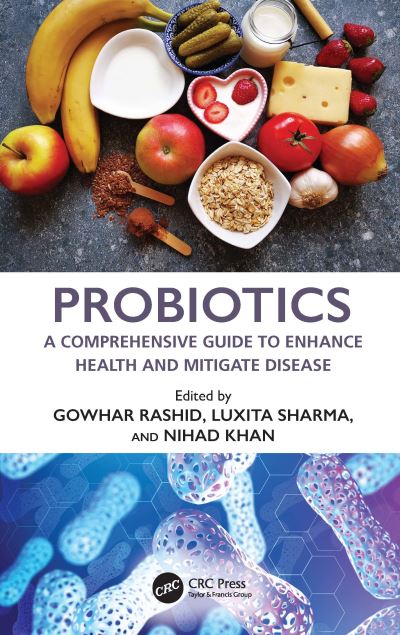 Probiotics: A Comprehensive Guide to Enhance Health and Mitigate Disease (Hardcover Book) (2024)