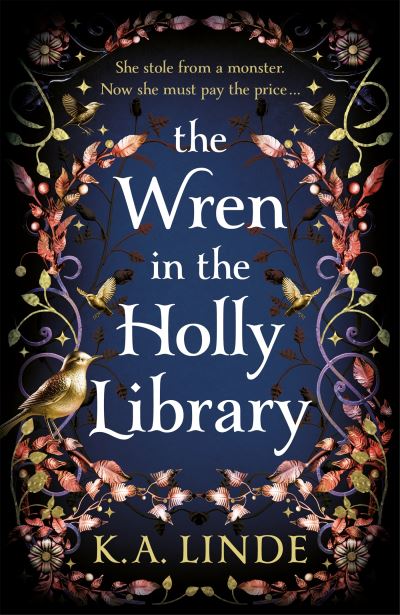 Cover for K. A. Linde · The Wren in the Holly Library (Gebundenes Buch) (2024)