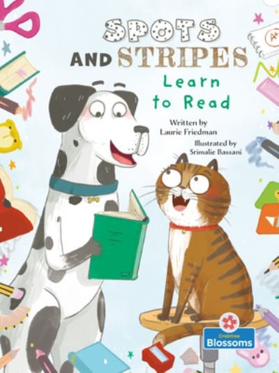 Spots and Stripes Learn to Read - Laurie Friedman - Książki - Blossoms Beginning Readers - 9781039660946 - 1 września 2022