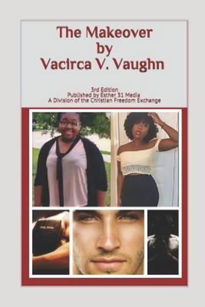 Cover for Vacirca V Vaughn · The Makeover (Paperback Book) (2019)