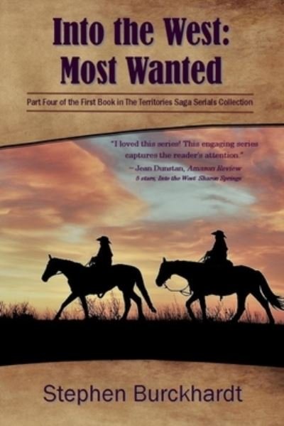 Into the West : Most Wanted - Greg Wood - Books - Independently Published - 9781099437946 - June 21, 2020