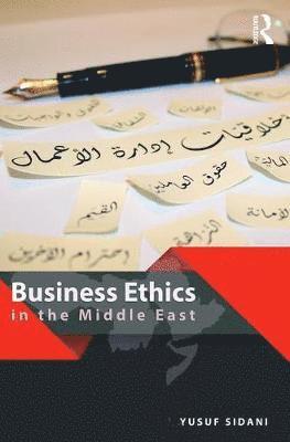 Cover for Sidani, Yusuf (American University of Beirut, Lebanon) · Business Ethics in the Middle East (Paperback Book) (2018)