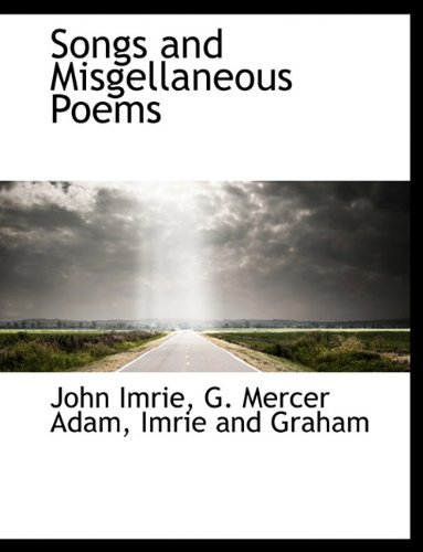 Cover for G. Mercer Adam · Songs and Misgellaneous Poems (Paperback Book) (2010)