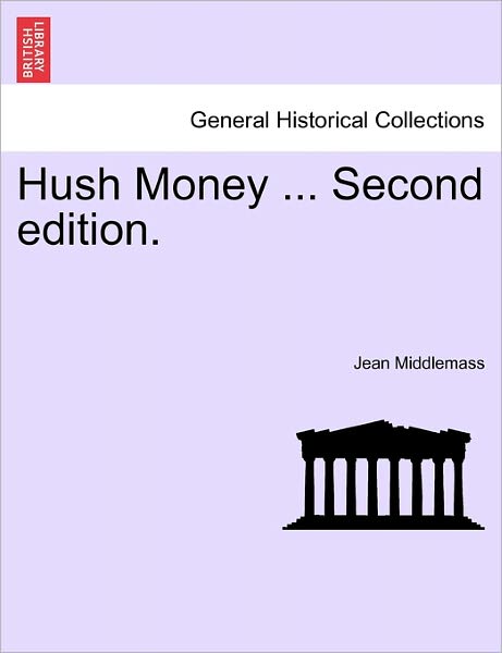 Cover for Jean Middlemass · Hush Money ... Second Edition. (Paperback Book) (2011)