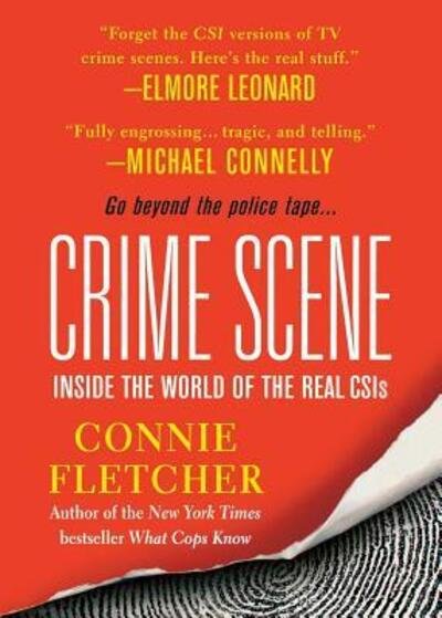 Cover for Connie Fletcher · Crime Scene: Inside the World of the Real Csis (Paperback Book) (2007)