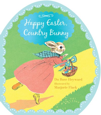 Cover for DuBose Heyward · Happy Easter, Country Bunny (Book) (2018)