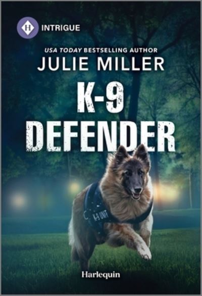 Cover for Julie Miller · K-9 Defender (Book) (2024)