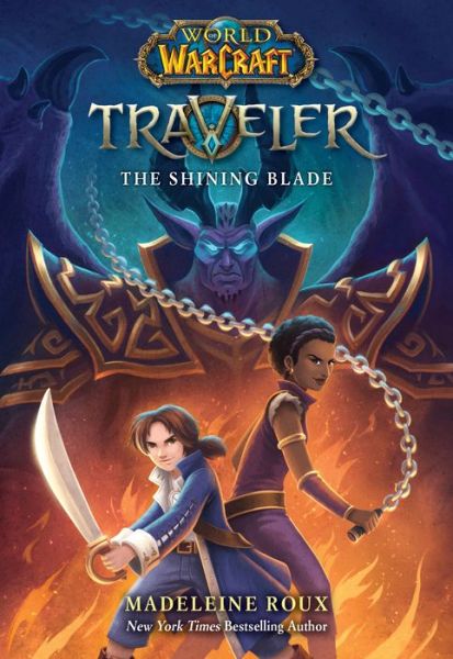 Cover for Madeleine Roux · The Shining Blade (World of Warcraft: Traveler, #3) - World of Warcraft (Paperback Book) (2019)