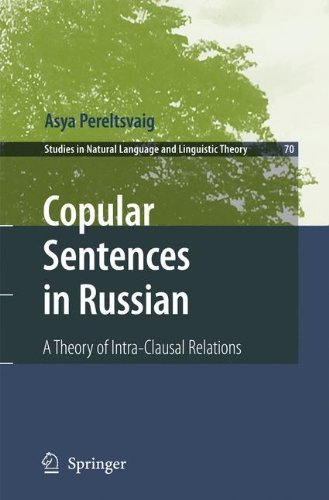 Cover for Asya Pereltsvaig · Copular Sentences in Russian: A Theory of Intra-Clausal Relations - Studies in Natural Language and Linguistic Theory (Pocketbok) [1st ed. 2007. 2nd printing 2008 edition] (2008)