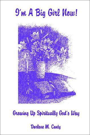 Cover for Darlene Canty · I'm a Big Girl Now (Paperback Bog) (2002)