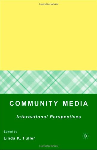 Cover for Linda K. Fuller · Community Media: International Perspectives (Innbunden bok) [1st edition] (2007)