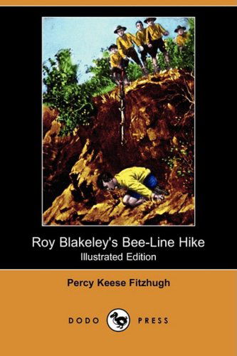 Cover for Percy Keese Fitzhugh · Roy Blakeley's Bee-line Hike (Illustrated Edition) (Dodo Press) (Paperback Book) [Illustrated, Ill edition] (2009)