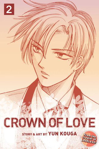 Cover for Yun Kouga · Crown of Love, Vol. 2 - Crown of Love (Paperback Book) (2010)