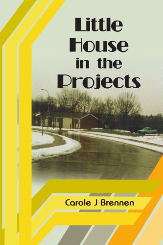 Carole Brennen · Little House in the Projects (Paperback Book) (2007)