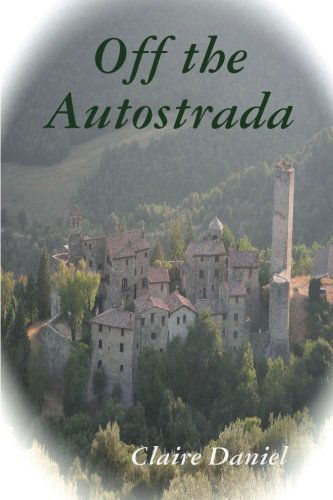 Cover for Claire Daniel · Off the Autostrada (Paperback Book) (2008)