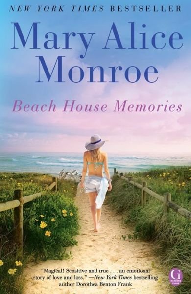 Beach House Memories - The Beach House - Mary Alice Monroe - Books - Gallery Books - 9781439170946 - April 9, 2013