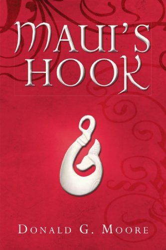 Cover for Donald G. Moore · Maui's Hook (Pocketbok) (2009)
