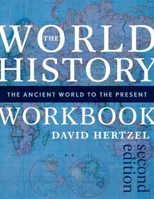 Cover for David Hertzel · The World History Workbook: The Ancient World to the Present (Paperback Book) [Second edition] (2016)