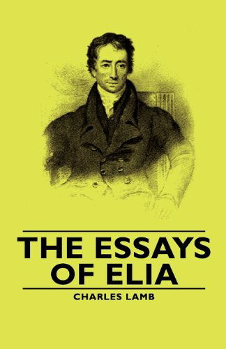 Cover for Charles Lamb · The Essays of Elia (Hardcover Book) (2008)