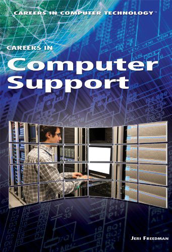 Cover for Jeri Freedman · Careers in Computer Support (Careers in Computer Technology) (Hardcover Book) (2013)