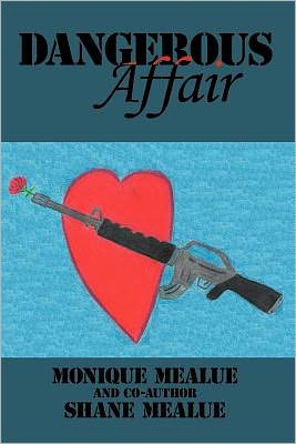 Cover for Monique Mealue · Dangerous Affair (Paperback Book) (2010)