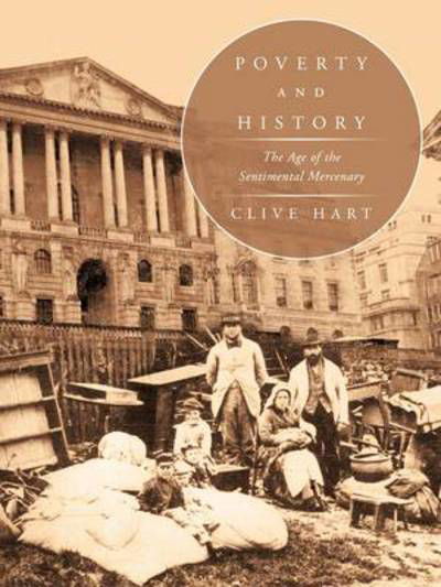 Cover for Clive Hart · Poverty and History: the Age of the Sentimental Mercenary (Paperback Book) (2011)