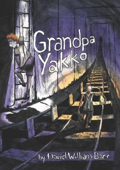 Cover for David Barr · Grandpa Yakko (Book) (2022)