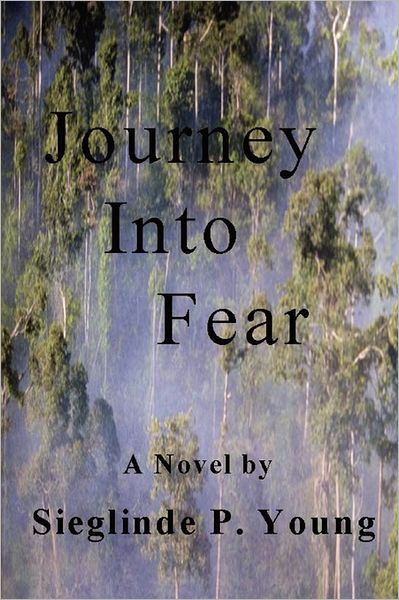 Cover for Sieglinde P Young · Journey into Fear (Paperback Book) (2011)