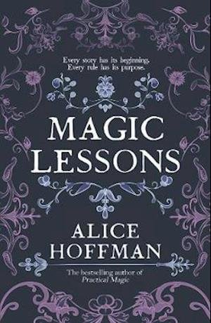 Cover for Alice Hoffman · Magic Lessons: A Prequel to Practical Magic (Pocketbok) [ANZ Only edition] (2020)