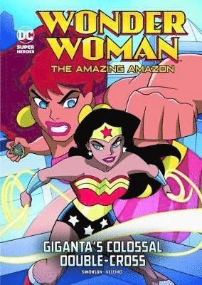 Cover for Louise Simonson · Giganta's Colossal Double-Cross - Wonder Woman the Amazing Amazon (Paperback Bog) (2018)