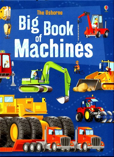 Big Book of Machines - Big Books - Minna Lacey - Livres - Usborne Publishing Ltd - 9781474928946 - 1 mars 2017