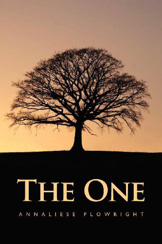 Cover for Annaliese Plowright · The One (Paperback Book) (2012)