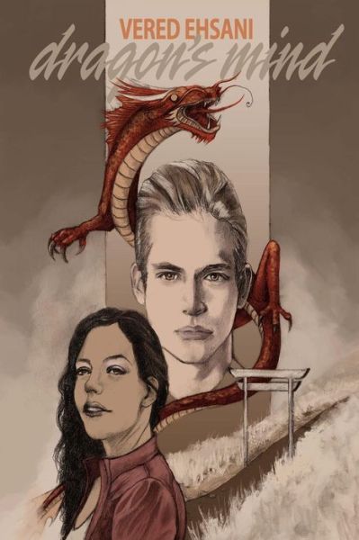 Cover for Vered Ehsani · Dragon's Mind: Dragon &amp; Myth #1 (Paperback Book) (2012)