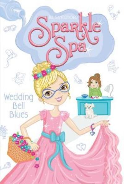 Wedding Bell Blues - Jill Santopolo - Books - Aladdin - 9781481423946 - February 9, 2016