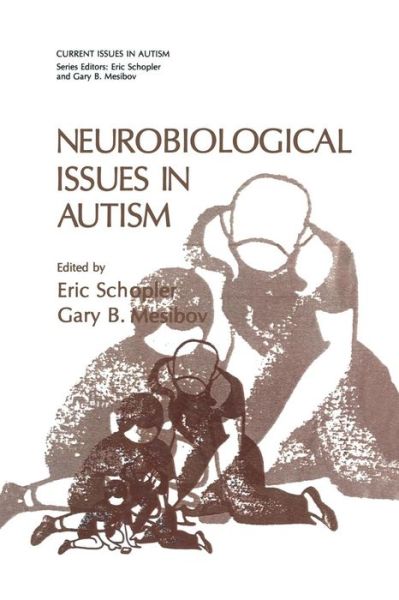 Cover for Eric Schopler · Neurobiological Issues in Autism - Current Issues in Autism (Paperback Book) [Softcover reprint of the original 1st ed. 1987 edition] (2013)