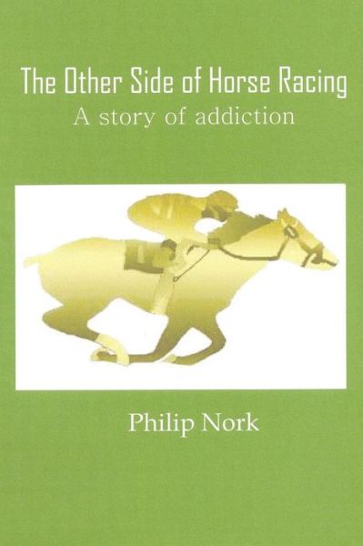 Cover for Philip Nork · The Other Side of Horse Racing (Paperback Book) (2013)