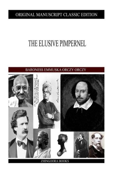 Cover for Baroness Emmuska Orczy Orczy · The Elusive Pimpernel (Paperback Book) (2013)