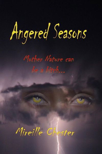 Cover for Mireille Chester · Angered Seasons (Paperback Book) (2013)