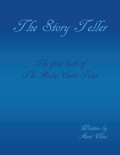 Cover for Aunt Eliza · The Story Teller: the Ricky Can2 Tales First Book (Pocketbok) (2013)