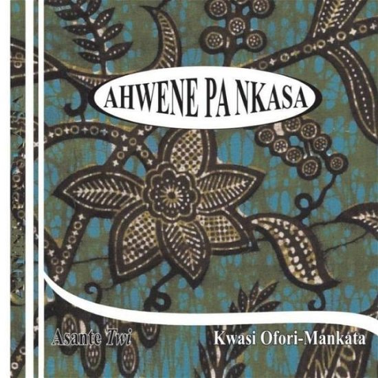 Cover for Ofori-mankata · Ahwene Pa Nkasa (Asante Twi) (Paperback Book) (2014)