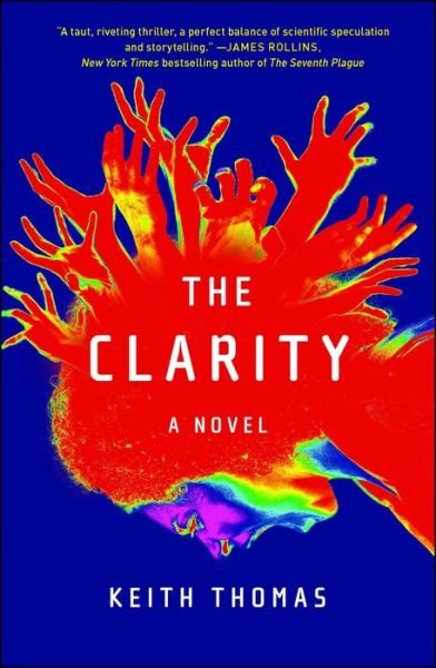 Cover for Keith Thomas · The Clarity: A Novel (Paperback Bog) (2019)