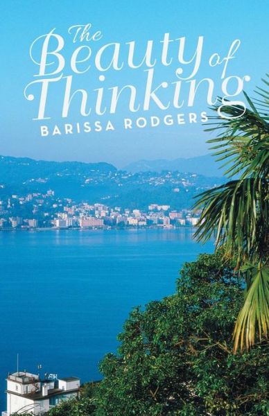 Cover for Barissa Rodgers · The Beauty of Thinking (Paperback Book) (2015)