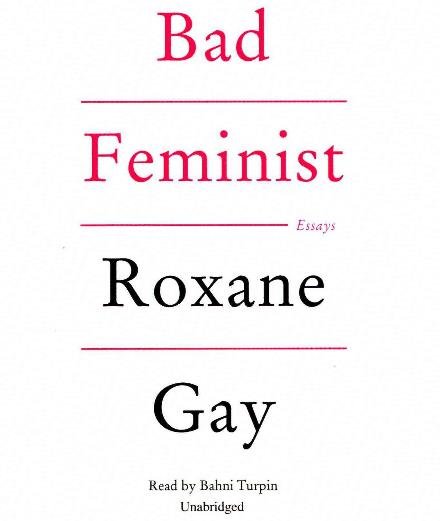Cover for Roxane Gay · Bad Feminist: Essays (CD) (2015)