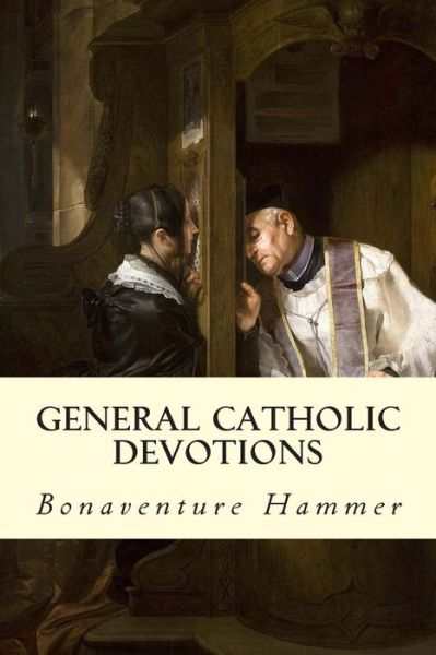 Cover for Bonaventure Hammer · General Catholic Devotions (Paperback Book) (2014)