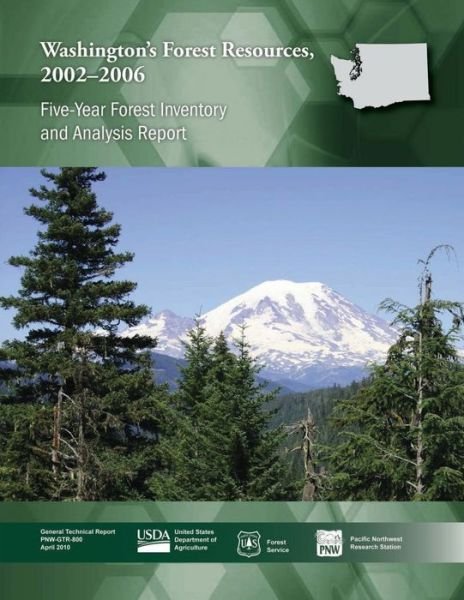 Cover for United States Department of Agriculture · Washington's Forest Resources, 2002-2006: Five-year Forest Inventory and Analysis Report (Paperback Book) (2015)