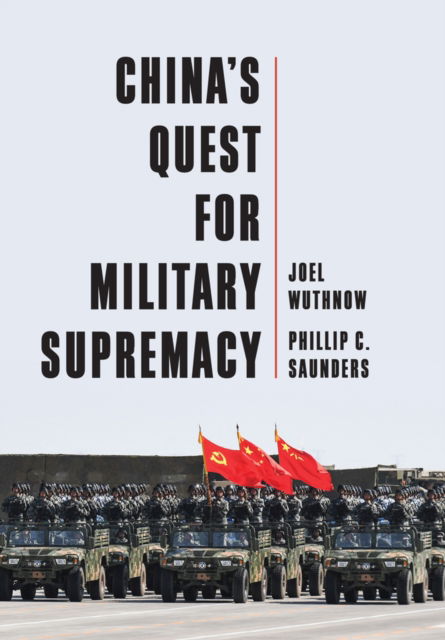 Wuthnow, Joel (U.S. National Defense University) · China's Quest for Military Supremacy (Paperback Book) (2025)