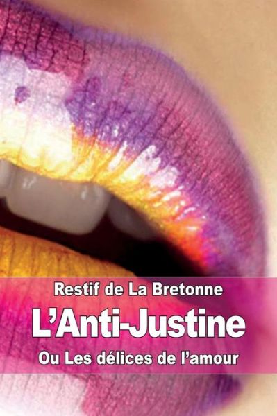 Cover for Restif De La Bretonne · L'anti-justine (Paperback Book) (2015)