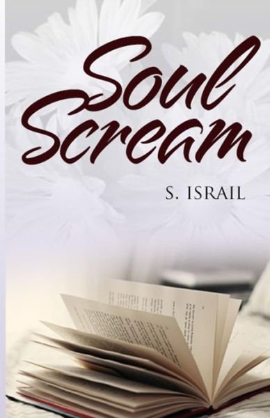 Cover for S Israil · Soul Scream (Paperback Bog) (2015)