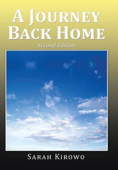 Cover for Sarah Kirowo · A Journey Back Home (Hardcover Book) (2016)