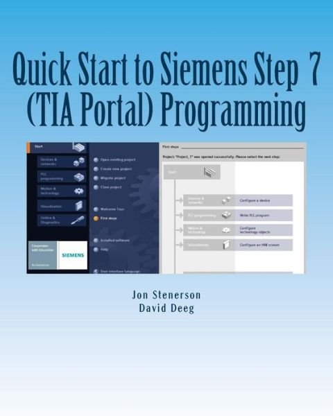 Cover for Jon Stenerson · Quick Start to Programming in Siemens Step 7 (Tia Portal) (Paperback Bog) (2015)